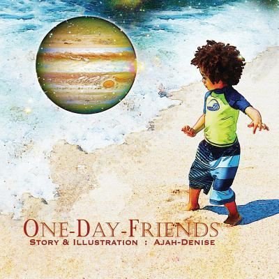 Cover for Ajah Denise · One Day Friends (Paperback Book) (2018)