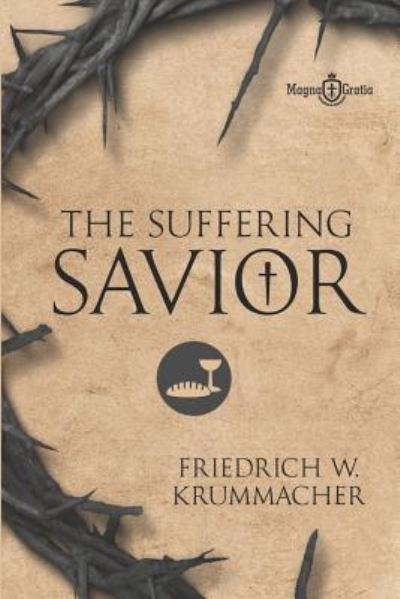 Cover for Friedrich Wilhelm Krummacher · The Suffering Savior (Pocketbok) (2018)