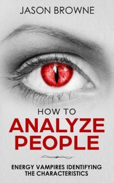 Cover for Jason Browne · How To Analyze People (Paperback Book) (2018)