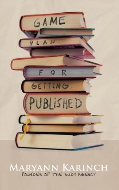 Cover for Maryann Karinch · Game Plan for Getting Published (Pocketbok) (2020)