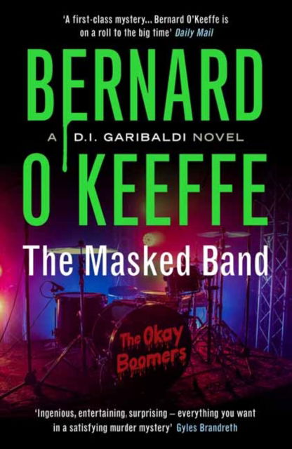 Cover for Bernard O'Keeffe · The Masked Band - The DI Garibaldi Series Book 4 (Paperback Book) (2025)