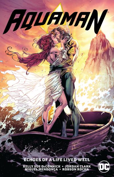 Cover for Kelly Sue Deconnick · Aquaman Vol. 4: Echoes of a Life Lived Well (Hardcover Book) (2021)