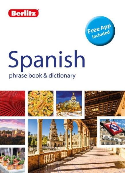 Cover for Spanish Phrase Book &amp; Dictiona · Berlitz Phrase Book &amp; Dictionary Spanish (Bilingual dictionary) - Berlitz Phrasebooks (Paperback Bog) [5 Revised edition] (2018)