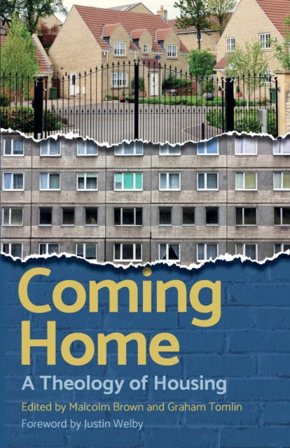 Coming Home: Christian perspectives on housing - Graham Tomlin - Books - Church House Publishing - 9781781401880 - October 22, 2020