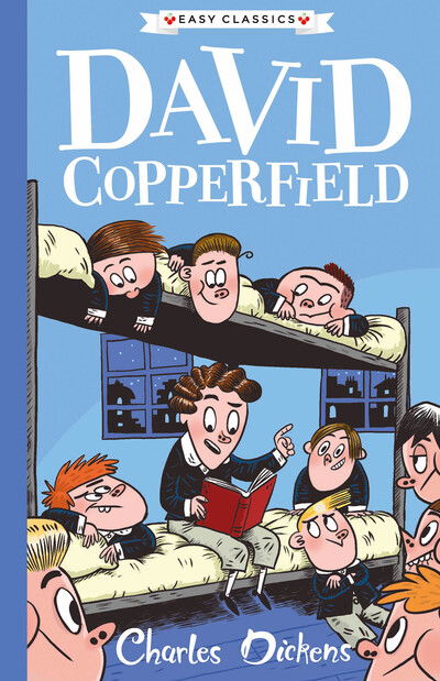 David Copperfield (Easy Classics) - The Charles Dickens Children's Collection (Easy Classics) - Charles Dickens - Bøger - Sweet Cherry Publishing - 9781782264880 - 15. oktober 2020