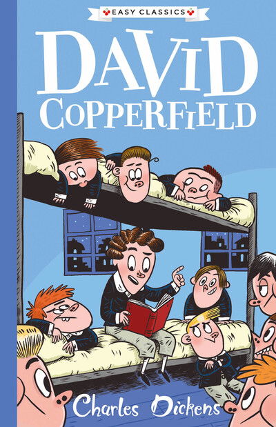 David Copperfield (Easy Classics) - The Charles Dickens Children's Collection (Easy Classics) - Charles Dickens - Books - Sweet Cherry Publishing - 9781782264880 - October 15, 2020