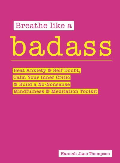 Cover for Hannah Jane Thompson · Breathe Like A Badass (Paperback Book) (2021)