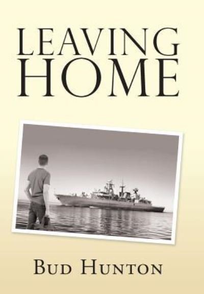 Cover for Bud Hunton · Leaving Home (Hardcover bog) (2019)