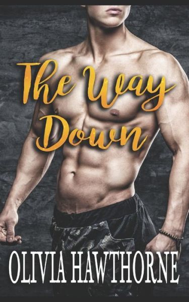 Cover for Olivia Hawthorne · The Way Down (Paperback Book) (2017)