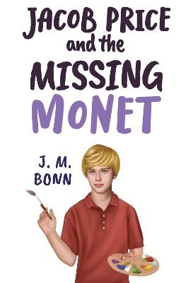 Cover for J. M. Bonn · Jacob Price and the Missing Monet (Paperback Book) (2023)