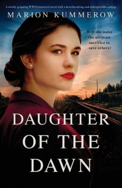 Daughter of the Dawn - Marion Kummerow - Livres - Bookouture - 9781803143880 - 13 octobre 2022