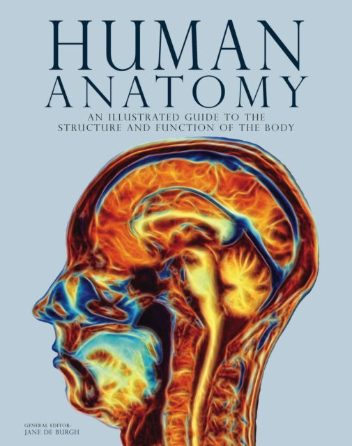 Cover for Human Anatomy: An Illustrated Guide to the Structure and Function of the Body - Encyclopedias (Gebundenes Buch) (2025)