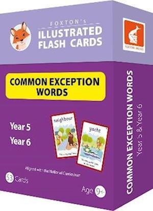 Common Exception Words Flash Cards: Year 5 and Year 6 Words - Perfect for Home Learning - with 102 Colourful Illustrations - Foxton's Illustrated Flash Cards - Foxton Books - Bøger - Foxton Books - 9781839250880 - 5. november 2021