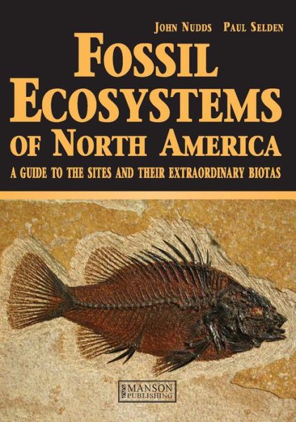 Cover for Paul Selden · Fossil Ecosystems of North America: A Guide to the Sites and their Extraordinary Biotas (Paperback Book) (2008)