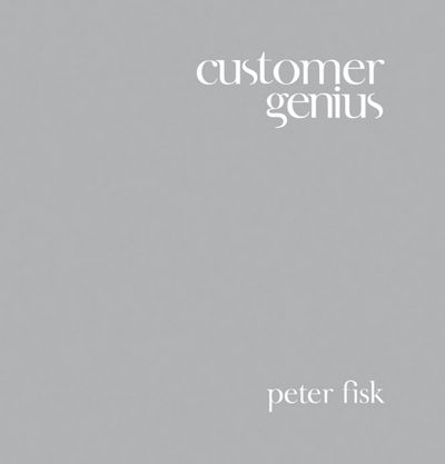 Cover for Fisk, Peter (PA Knowledge Limited, UK) · Customer Genius (Hardcover Book) (2009)