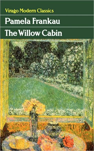 Cover for Pamela Frankau · The Willow Cabin - Virago Modern Classics (Paperback Book) (2008)