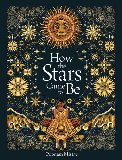 Cover for Poonam Mistry · How the Stars Came to Be (Hardcover Book) [Deluxe, Special edition] (2022)