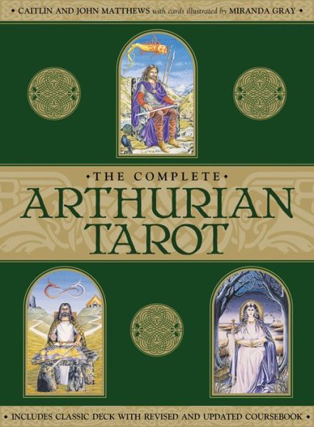 Cover for Caitlin Matthews · The Complete Arthurian Tarot: Includes classic deck with revised and updated coursebook (Lernkarteikarten) [Revised and updated edition] (2014)