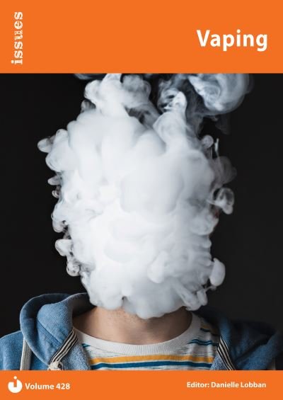Cover for Vaping: PSHE &amp; RSE Resources For Key Stage 3 &amp; 4 - Issues Series (Paperback Book) (2023)