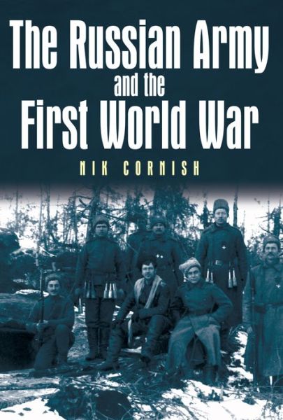 Cover for Nik Cornish · The Russian Army and the First World War (Hardcover Book) (2006)