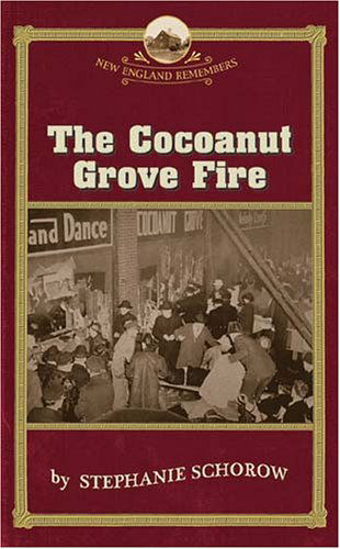 Cover for Stephanie Schorow · The Cocoanut Grove Fire - New England Remembers (Paperback Book) [1st edition] (2012)
