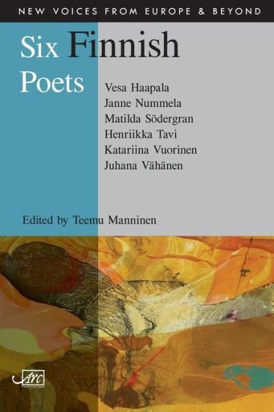 Cover for Vesa Haapala · Six Finnish Poets - New Voices from Europe and Beyond (Taschenbuch) (2013)