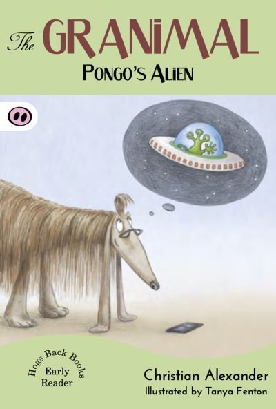 Cover for Christian Alexander · Pongo's Alien - Granimal (Paperback Book) (2025)