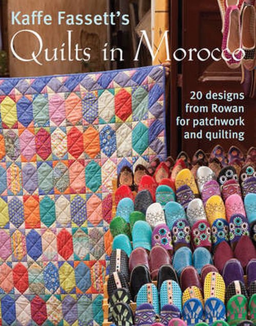 Cover for Kaffe Fassett · Kaffe Fassett's Quilts in Morocco: 20 Designs from Rowan for Patchwork and Quilting (Bog) (2014)