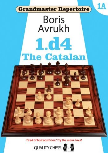 Cover for Boris Avrukh · Grandmaster Repertoire 1A - The Catalan - Grandmaster Repertoire (Paperback Book) (2015)