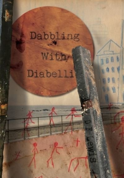 Cover for D F Lewis · Dabbling with Diabelli (Hardcover bog) (2020)