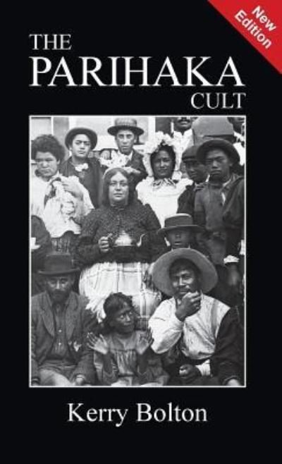 Cover for Kerry Bolton · The Parihaka Cult (Hardcover Book) (2017)