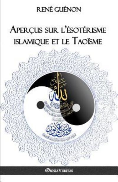 Cover for Rene Guenon · Apercus sur l'esoterisme islamique et le Taoisme (Taschenbuch) (2017)