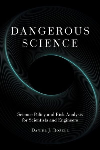 Cover for Daniel J Rozell · Dangerous Science (Paperback Book) (2020)