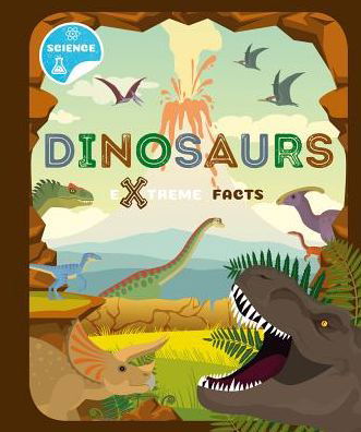 Cover for John Wood · Dinosaurs - Extreme Facts (Hardcover Book) [None edition] (2018)