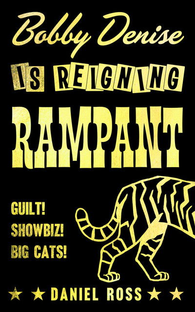 Cover for Daniel Ross · Bobby Denise is Reigning Rampant (Paperback Book) (2019)