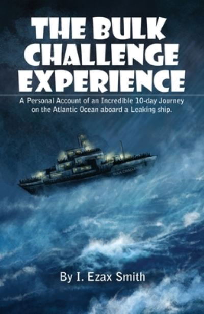 Cover for I Ezax Smith · The Bulk Challenge Experience (Paperback Book) (2022)