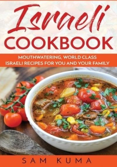Cover for Sam Kuma · Israeli Cookbook (Paperback Book) (2021)