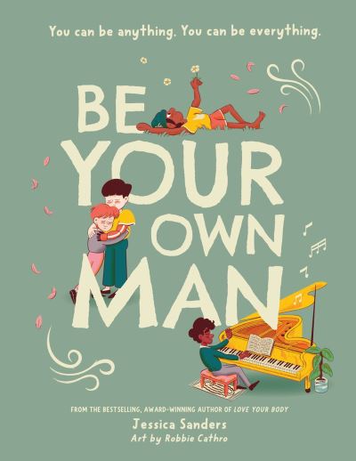 Cover for Jessica Sanders · Be Your Own Man   Paperback (Paperback Book) (2023)