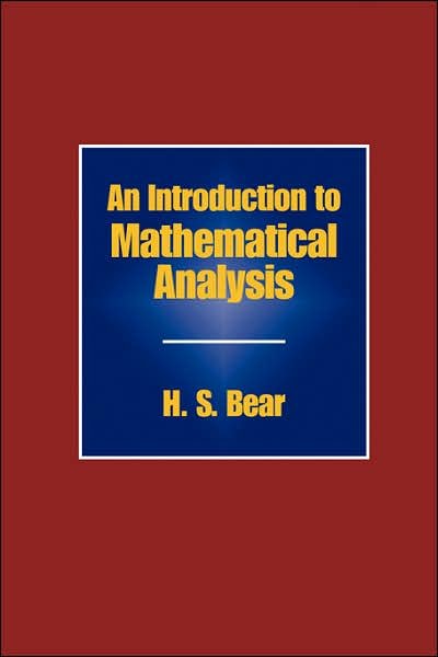 Cover for H. S. Bear · An Introduction to Mathematical Analysis (Paperback Bog) (2004)