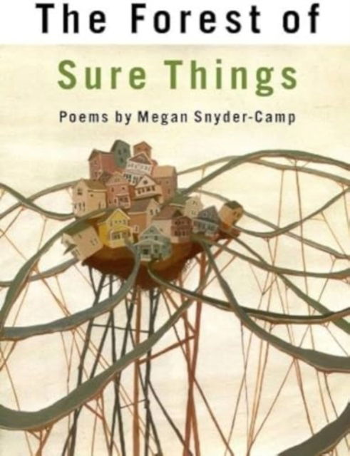 Megan Snyder-Camp · The Forest of Sure Things (Paperback Book) (2024)