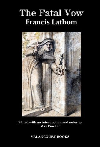 Cover for Francis Lathom · The Fatal Vow; Or, St. Michael's Monastery (Inbunden Bok) (2011)