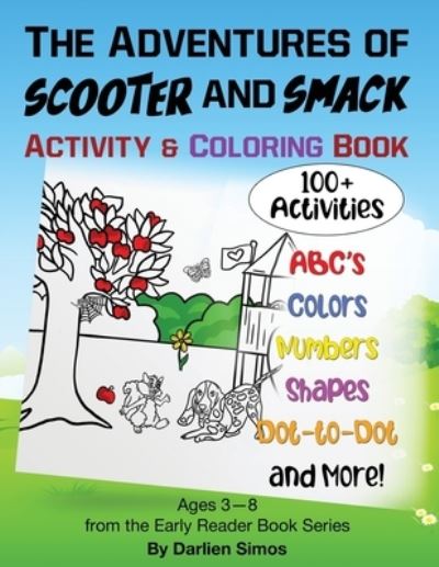 Cover for Darlien Simos · The Adventures of Scooter and Smack Coloring and Activity Book (Paperback Book) (2022)