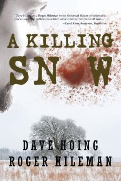 Cover for David Hoing · A Killing Snow (Paperback Book) (2016)