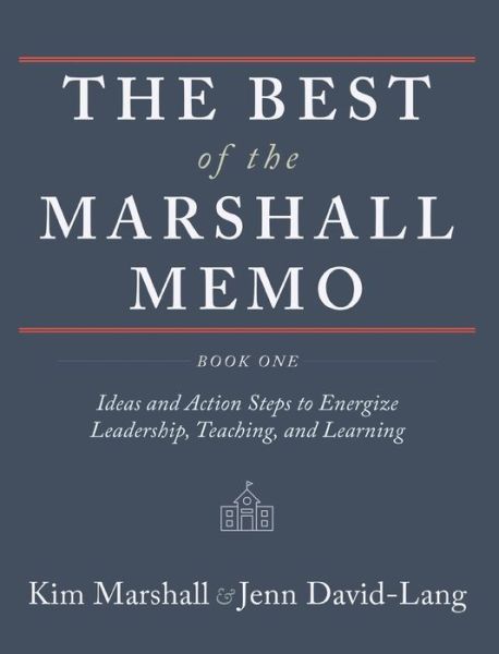 The Best of the Marshall Memo : Book One - Kim Marshall - Książki - Epigraph Publishing - 9781948796880 - 13 sierpnia 2019