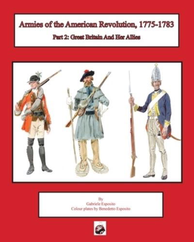 Cover for Gabriele Esposito · Armies of the American Revolution, 1775 - 1783 (Paperback Book) (2022)