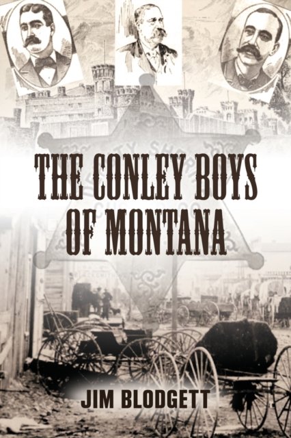 Cover for Blodgett Jim Blodgett · The Conley Boys of Montana (Paperback Bog) (2023)