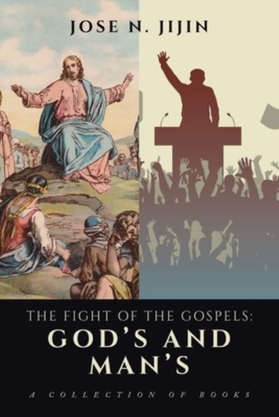 Cover for Jose N. Jijin · Fight of the Gospels : God's and Man's (Book) (2023)