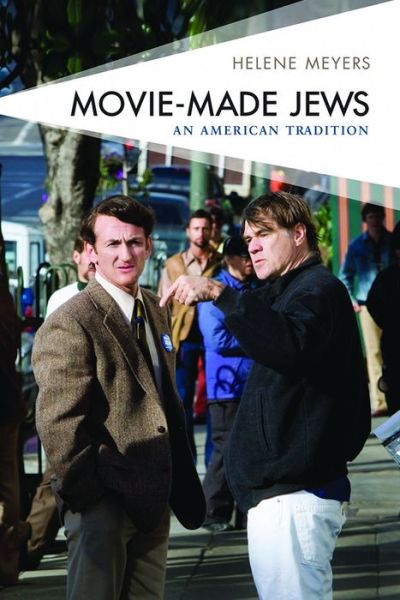 Cover for Helene Meyers · Movie-Made Jews: An American Tradition (Paperback Book) (2021)