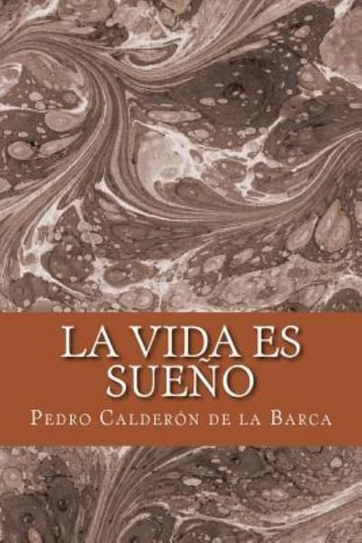 Cover for Pedro Calderon de la Barca · La Vida Es Sue o (Taschenbuch) (2017)