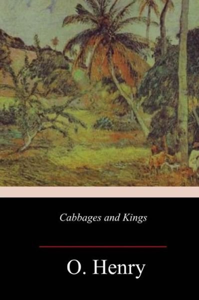 Cover for O Henry · Cabbages and Kings (Paperback Book) (2018)